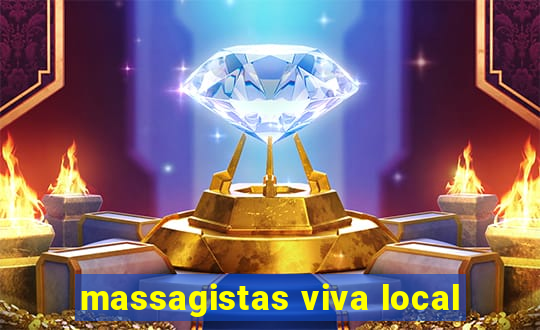 massagistas viva local